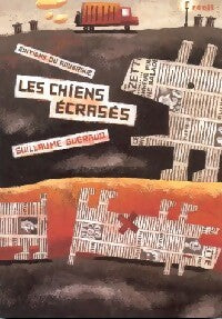Livrenpoche : Les chiens écrasés - Guillaume Guéraud - Livre