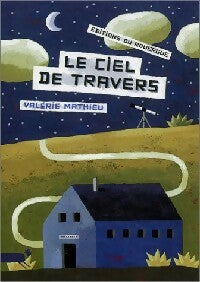 Livrenpoche : Le ciel de travers - Valérie Mathieu - Livre