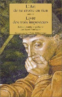 Livrenpoche : L'art de ne croire en rien / Livre des trois imposteurs - Inconnu - Livre