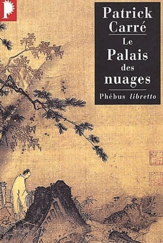 Livrenpoche : Le palais des nuages - Patrick Carré - Livre