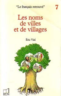 Livrenpoche : Les noms de villes et de villages - Eric Vial - Livre