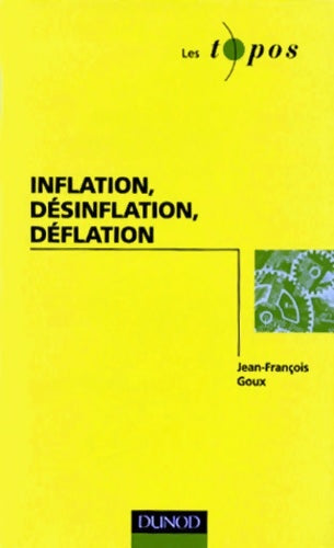 Livrenpoche : Inflation, désinflation, déflation - Jean-François Goux - Livre