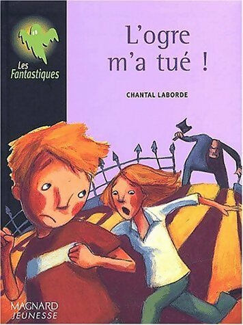Livrenpoche : L'ogre m'a tué - Chantal Laborde - Livre