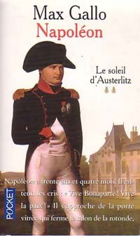 Napoléon Tome II : Le soleil d'Austerlitz - Max Gallo -  Pocket - Livre