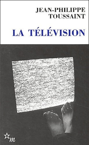 Livrenpoche : La télévision - Jean-Philippe Toussaint - Livre