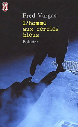 Livrenpoche : L'homme aux cercles bleus - Fred Vargas - Livre