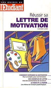 Réussir sa lettre de motivation - Christine Aubrée -  Les Guides de l'Etudiant - Livre