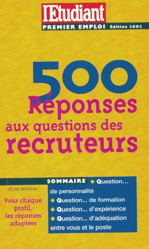 Livrenpoche : 500 réponses aux questions des recruteurs - Céline Manceau - Livre