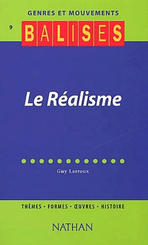 Livrenpoche : Le réalisme - Guy Larroux - Livre