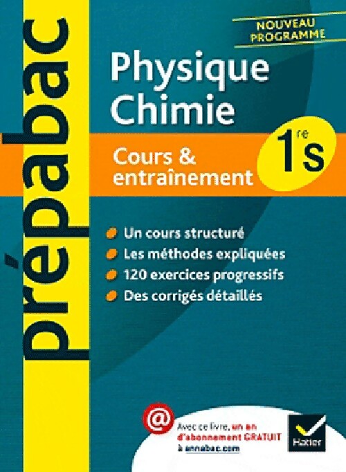 Livrenpoche : Physique Chimie : 1ère S , cours et entraînements - Joël Carrasco, Gaëlle Cormerais - Livre