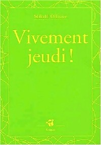 Livrenpoche : Vivement jeudi - Mikaël Ollivier - Livre