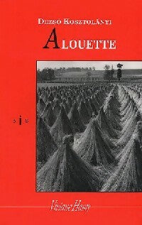 Livrenpoche : Alouette - Dezsö Kosztolanyi - Livre