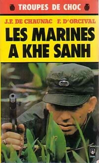 Livrenpoche : Les marines à Khe Sanh - Jacques-François De Chaunac - Livre
