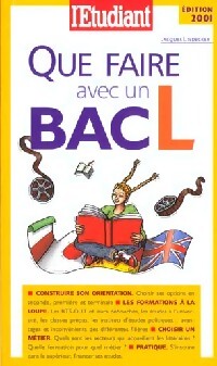 Que faire avec un bac L ? - Jacques Lindecker - Livre