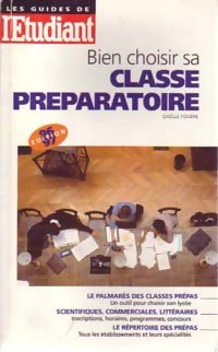 Livrenpoche : Bien choisir sa classe préparatoire - Gaëlle Fouéré - Livre