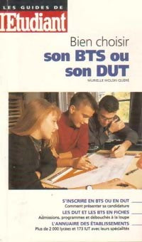 Livrenpoche : Bien choisir son BTS ou DUT - Murielle Wolski-Quéré - Livre