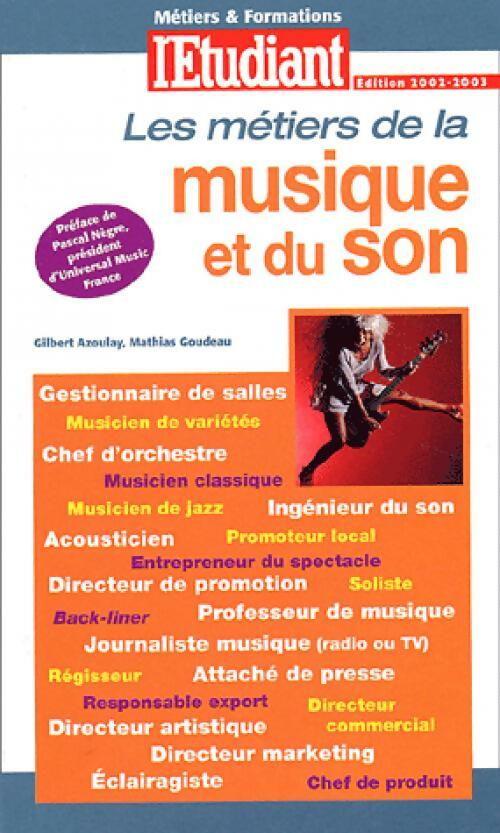 Les métiers de la musique et du son - Gilbert Azoulay -  Les Guides de l'Etudiant - Livre