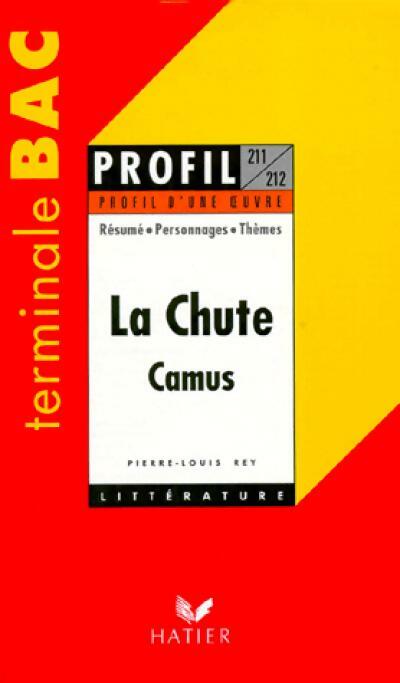 La chute - Albert Camus -  Profil - Livre
