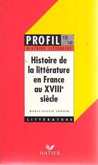 Livrenpoche : Histoire de la littérature française au XVIIIe siècle - Marie-Sylvie Séguin - Livre
