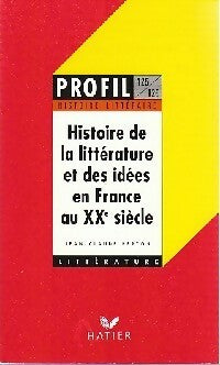 Histoire de la littérature et des idées en France au XXe siècle - Jean-Claude Berton - Livre