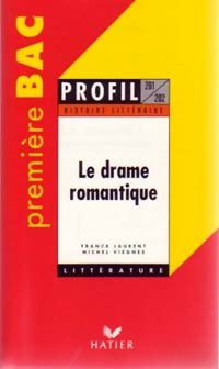 Livrenpoche : Le drame romantique - Michel Viegnes, Franck Laurent - Livre
