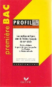 Livrenpoche : Les mythes antiques dans le théâtre français du XXe - Christophe Carlier, Philippe Grandjean - Livre