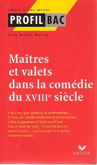 Livrenpoche : Maîtres et valets dans la comédie française du XVIIIe siècle - Jean-Benoît Hutier - Livre