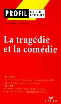 La tragédie et la comédie - Jean-Daniel Mallet -  Profil - Livre
