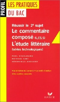 Livrenpoche : Le commentaire composé et l'étude littéraire - Véronique Anglard, Patrick Tort, Paul Desalmand - Livre