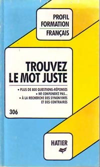 Livrenpoche : Trouver le mot juste - X - Livre