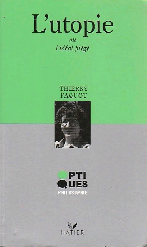 Livrenpoche : L'utopie ou l'idéal piégé - Thierry Paquot - Livre