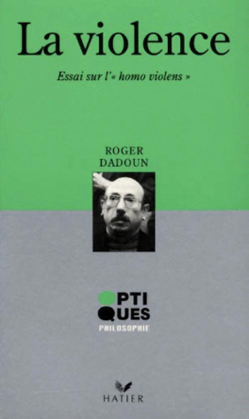 La violence - Roger Dadoun - Livre