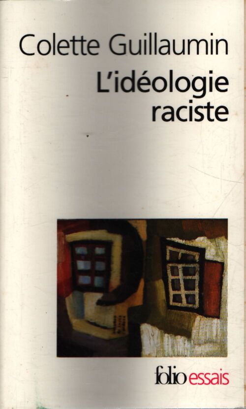 L'idéologie raciste - Colette Guillaumin - Livre