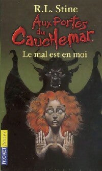 Livrenpoche : Aux portes du cauchemar Tome III : Le mal est en moi - Robert Lawrence Stine - Livre
