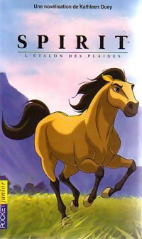 Livrenpoche : Spirit, l'étalon des plaines - Kathleen Duey - Livre