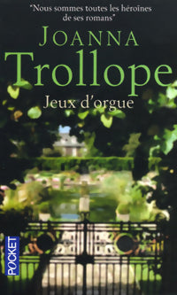 Livrenpoche : Jeux d'orgue - Joanna Trollope - Livre