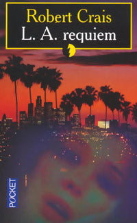 Livrenpoche : L.A. Requiem - Robert Crais - Livre