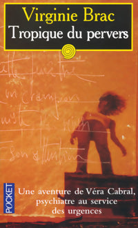 Livrenpoche : Tropique du pervers - Virginie Brac - Livre