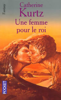 Livrenpoche : Une femme pour le roi - Katherine Kurtz - Livre