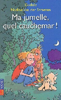 Ma jumelle, quel cauchemar - Gudule - Livre