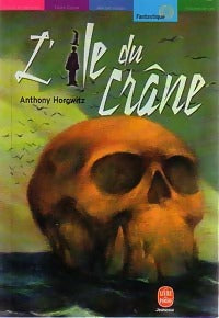 Livrenpoche : L'île du Crâne - Anthony Horowitz - Livre