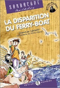 La disparition du ferry-boat - Jean-Luc Luciani - Livre