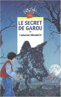 Livrenpoche : Le secret de Garou - Catherine Missonnier - Livre
