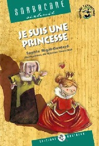 Livrenpoche : Je suis une princesse - Sophie Rigal-Goulard - Livre