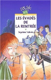 Livrenpoche : Les évadés de la rentrée - Ségolène Valente - Livre