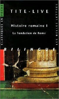Livrenpoche : Histoire romaine Tome I : La fondation de Rome - Tite-Live - Livre