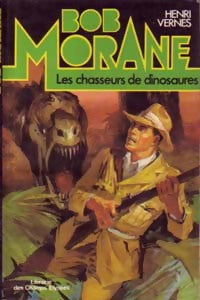 Livrenpoche : Les chasseurs de dinosaures - Henri Vernes - Livre