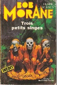 Trois petits singes - Henri Vernes - Livre