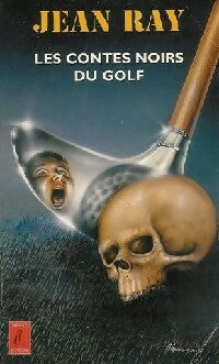 Livrenpoche : Les contes noirs du golf - Jean Ray - Livre
