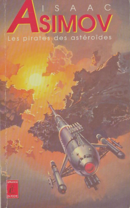Livrenpoche : Les pirates des astéroïdes - Isaac Asimov - Livre